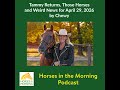 Tammy Returns, Those Horses and Weird News for April 29, 2026 by Chewy