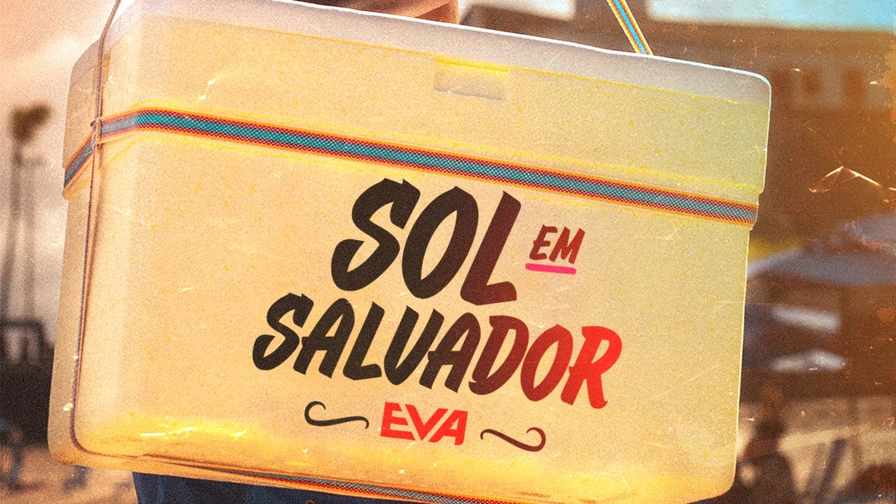 Banda EVA - Sol em Salvador (Lyric Vídeo)