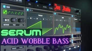 How to Acid Wobble Bass | Serum Sound Design Tutorial