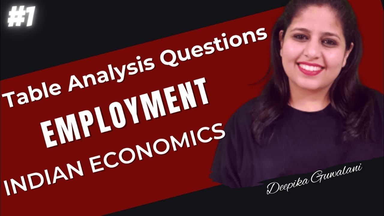Table Analysis Questions | Employment | Class XII | CBSE | Term 2 | Deepika Guwalani