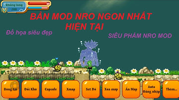 NRO MOD - Bản MOD NRO APK /JAVA Hỗ Trợ Full Tính Năng, fix lag, fix bật cd, cải tiến  không delay