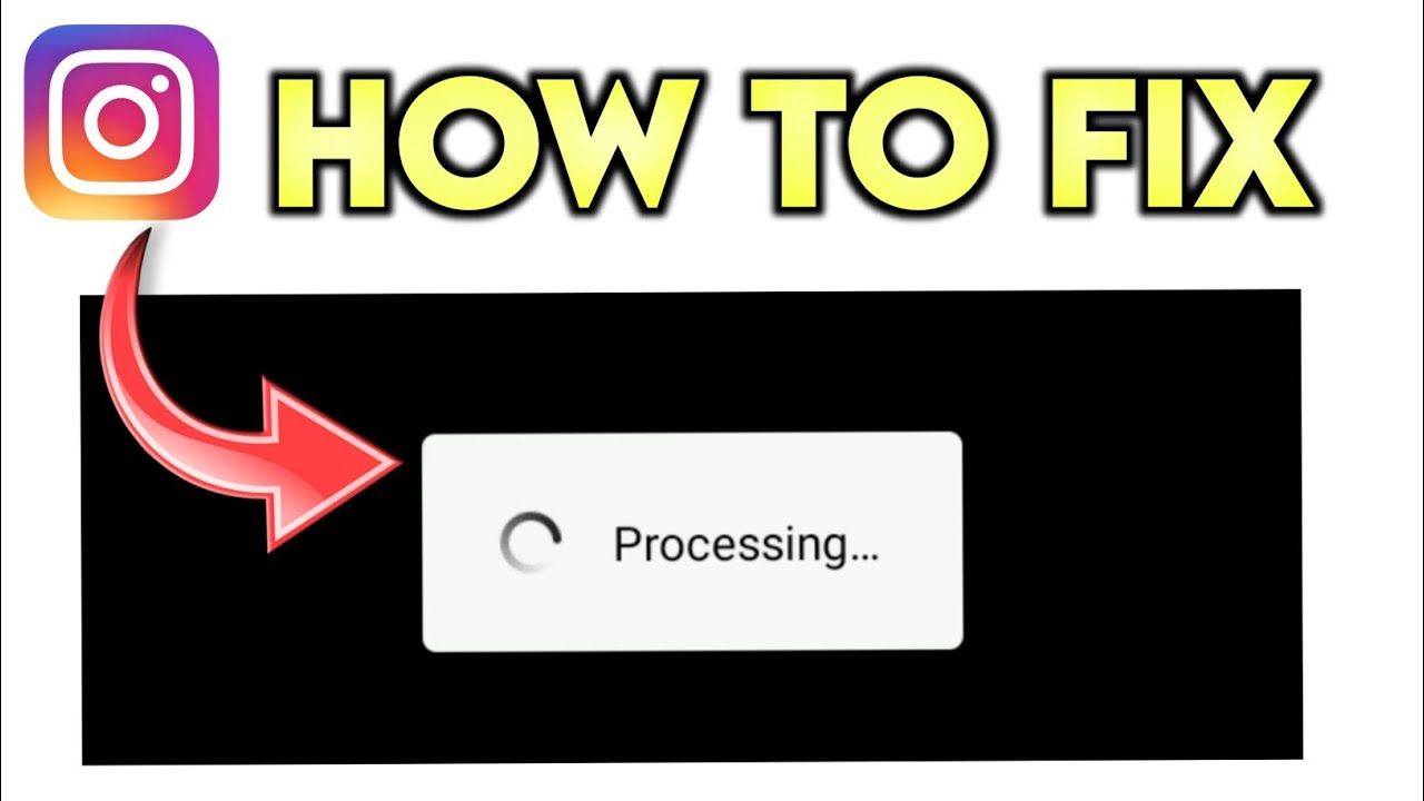 Instagram processing problem fixed | how to fix instagram processing ...