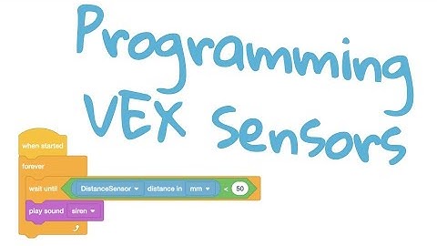 VEXcode IQ: Programming Sensors