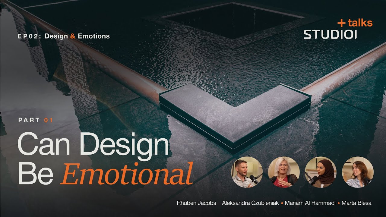 Chapter 1: Can Design Be Emotional? | STUDIOI+Talks: Design & Emotions