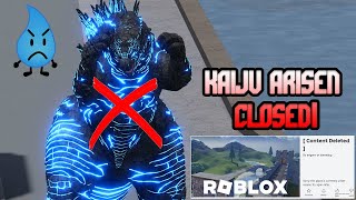 Kaiju Arisen Deleted!