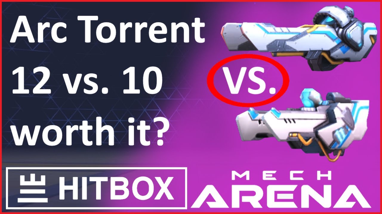 ⚡NEW Arc Torrent 12 vs. Arc Torrent 10 MAXED⚡ Mech Arena New Weapon