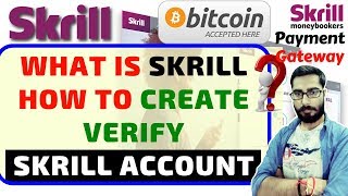 What is Skrill | How to create verify Skrill Account step by step in Hindi/Urdu | Bitcoin to Skrill