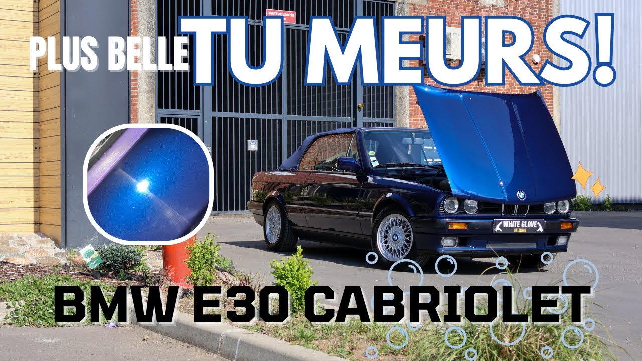 Redonner vie à une légende: Detailing complet sur cette BMW E30 Cabriolet