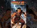 MANDALA GIRI — THE IMMORTAL WARRIOR  #historicalfacts #historicalmyths #history #ancient