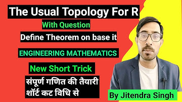 The Usual Topology For R