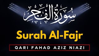 Beautiful Quran Recitation | Qari Fahad Aziz Niazi | Amazing Recitation Surah 089 Al Fajr | IIRCTV