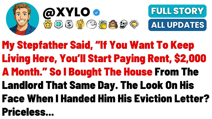 My Stepfather Said, “If You Want To Keep Living Here, You’ll Start Paying Rent, $2,000 A Month.” So