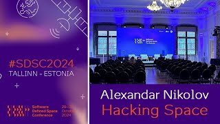 Cybersecurity in Space: Protecting Space from Hackers | Interview with Alexandar Nikolov | SDSC2024