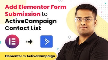 Add Elementor Form Submission to ActiveCampaign Contact List