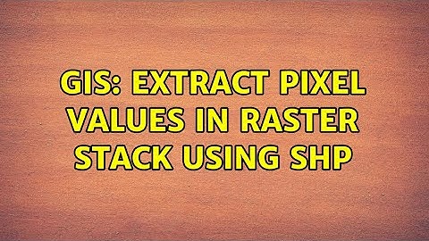 GIS: Extract pixel values in raster stack using shp