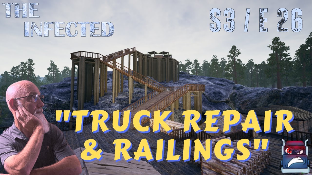 "The Infected Gameplay" S3 / E26 "Truck Repair & Railings"