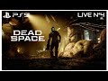 🔴 Épisode 4 - Dead Space Remake (live PS5)