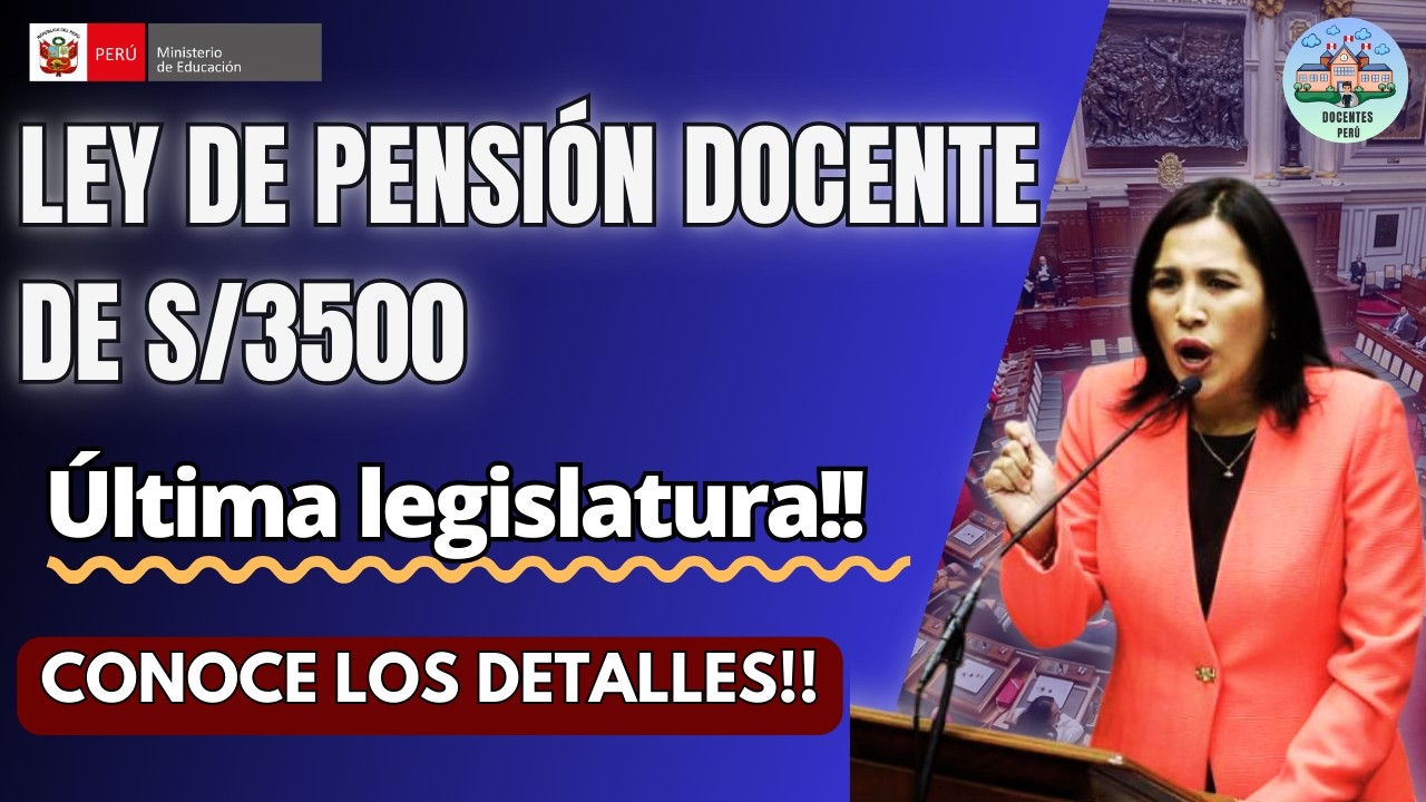 𝐀𝐓𝐄𝐍𝐂𝐈𝐎́𝐍!! 𝐋𝐄𝐘 𝐃𝐄 𝐏𝐄𝐍𝐒𝐈𝐎́𝐍 𝐃𝐎𝐂𝐄𝐍𝐓𝐄 𝐃𝐄 𝐒/𝟑𝟓𝟎𝟎!! 𝐔́𝐋𝐓𝐈𝐌𝐀 𝐋𝐄𝐆𝐈𝐒𝐋𝐀𝐓𝐔𝐑𝐀