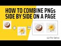How To Combine PNGs Side By Side On A Page