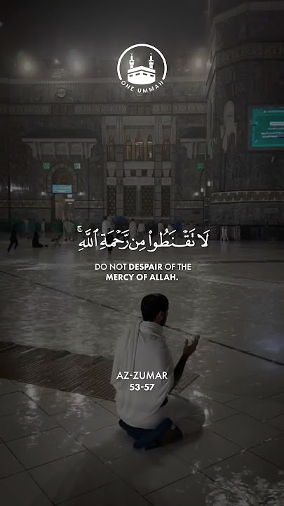 Surah Az-Zumar Ayat 53-57 by Saud Al Shuraim Soothing Quran Recitation #qurandaily