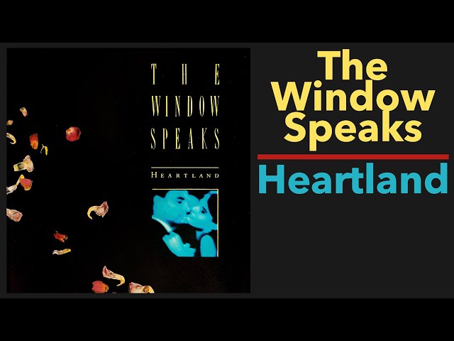 メロディアスAOR◆THE WINDOW SPEAKS/HEARTLAND sddefault.jpg