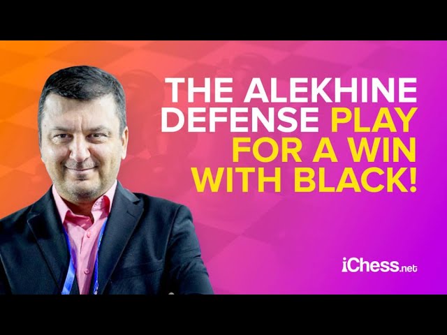 The Alekhine Defense ♟ – Play for a Win with Black! - GM Marian Petrov 