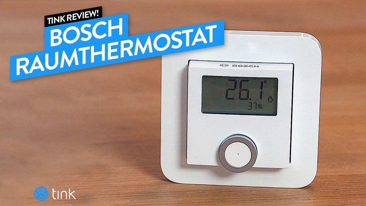 Vorgestellt: Das neue Bosch Raumthermostat im Video-Review