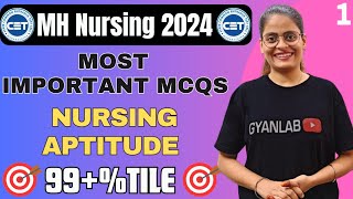 MH Nursing 2024 | Nursing Aptitude | Most Important MCQ's | Part 1 | Gyanlab | Anjali Patel