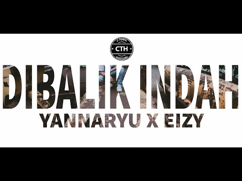 Yannaryu X Eizy - Dibalik Indah (Music Video) 