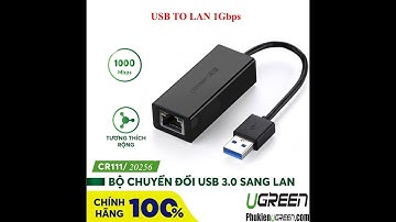 Review Cáp chuyển USB 3.0 to Lan hỗ trợ 10/100/1000 Mbps Cao Cấp Ugreen