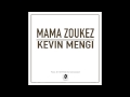 Kevin mengi  mama zoukez audio