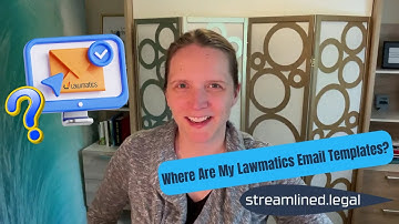 Where Are My Lawmatics Email Templates? #streamlinedlegal