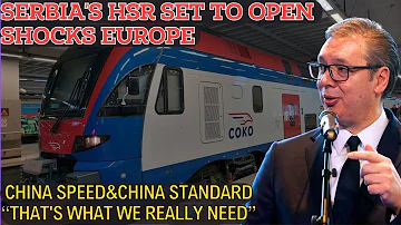 Finally SUCCEEDED! Serbia High-Speed Railway That Co-built by China SHOCKED The Europe!