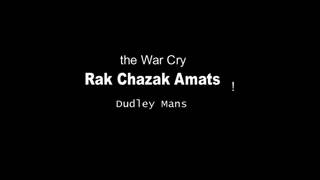 Dudley Mans Rak Chazak Amats