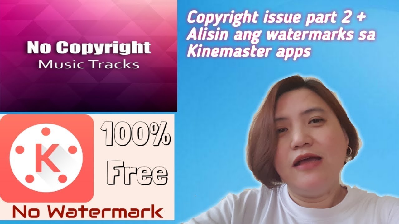 PAANO IALIS ANG WATERMARK SA KINEMASTER APPS | COPYRIGHT ISSUE PART 2 (VERSION NI MOMMY LEN)