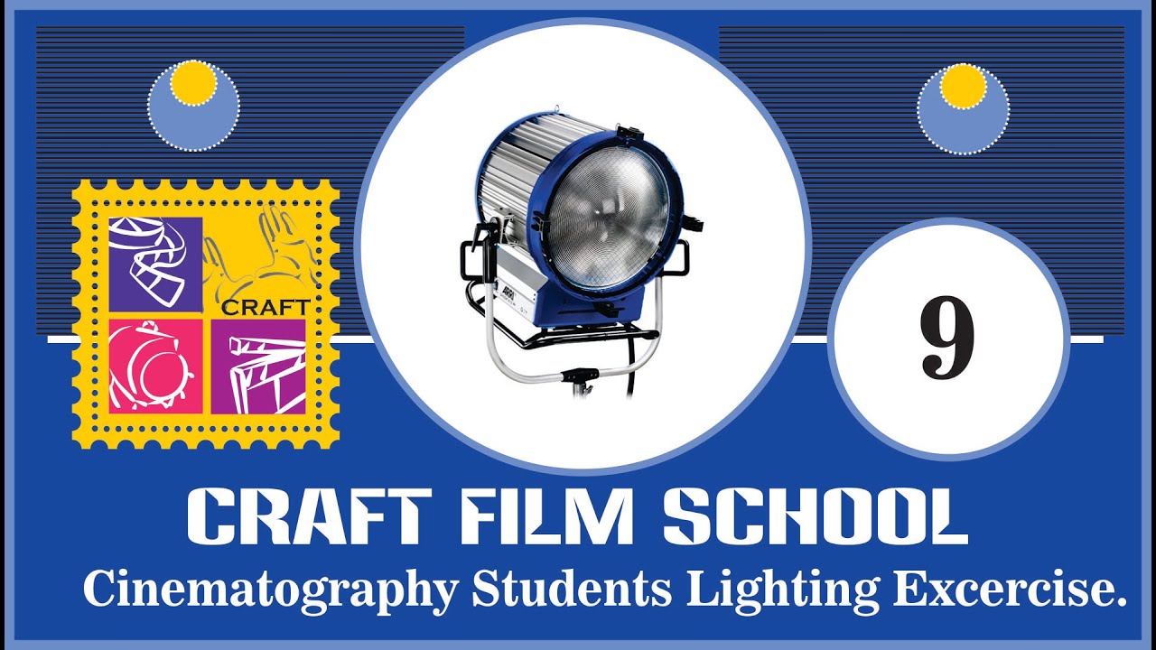 09.CRAFT FILM SCHOOL. Lighting Exercise by CRAFT Cinematography Students.