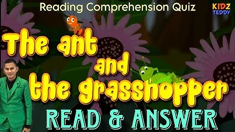 READ AND ANSWER | The Ant and The Grasshopper