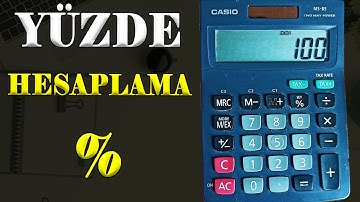 HESAP MAKİNASIYLA YÜZDE(%) HESAPLAMA - HESAP MAKİNASI İLE YÜZDE HESAPLAMA