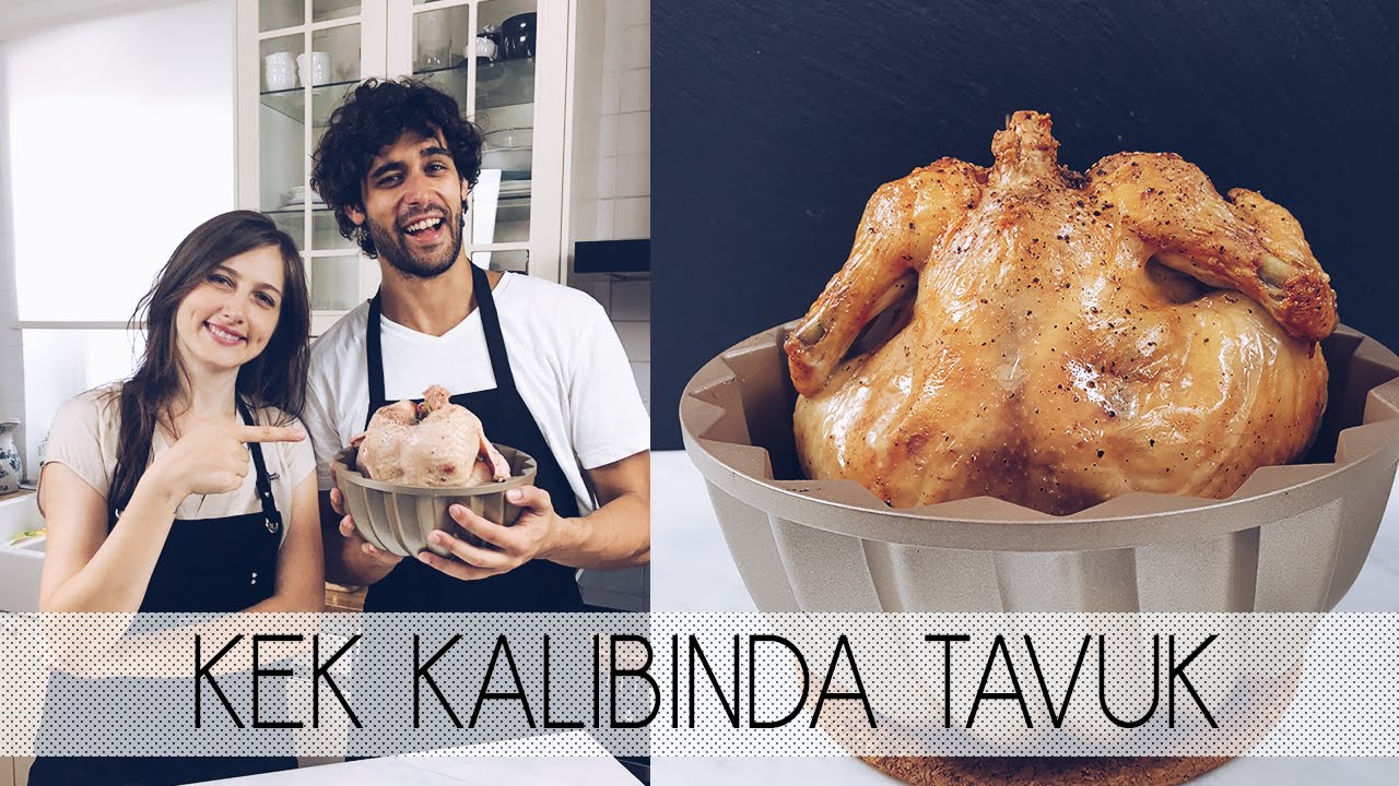 Can�la Kek Kalıbında Tavuk Yaptık YouTube