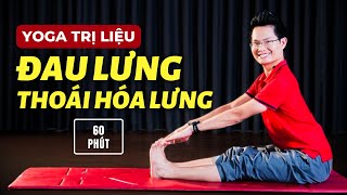 60 Phút Yoga Trị Thoái Hóa Lưng, Giảm Đau Lưng Hiệu Quả Tại Nhà | Đặng Kim Ba