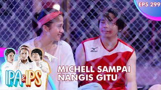 Michelle Sampai Nangis Sangking Khawatirnya - IPA & IPS