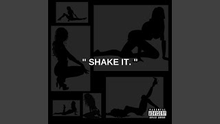 Download Lagu Shake It (feat. DNA Picasso) Download Lagu Shake It (feat. DNA Picasso)