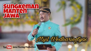 SUNGKEMAN PENGANTIN TEMBANG MIJIL WEDHARINGTYAS || MC: Harsono Wiworo Jati