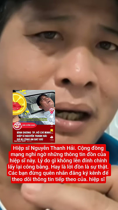 hiệp sĩ Nguyễn Thanh Hải. cộng đồng mạng nghi ngờ hiệp sĩ Nguyễn Thanh Hải là một ác bá.