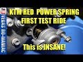 KTM RED DEVIL POWER VALVE SPRING - First Ride impressions