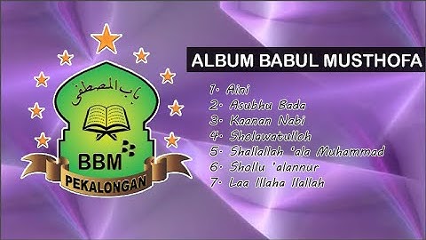 Album Sholawat Babul Musthofa Pekalongan Full