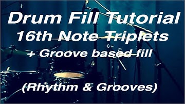 Drum Fill Tutorial #1 - 16th Note Triplets