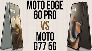 Motorola Edge 60 Pro vs Moto G77 5G (Comparativo & Preços)