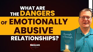 What are the Dangers of Emotionally Abusive Relationships?  | Dr. David Hawkins