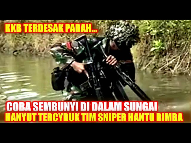 COBA SEMBUNYI DI DALAM SUNGAI,KKB TERCYDUK TIM SNIPER HANTU RIMBA TNI class=